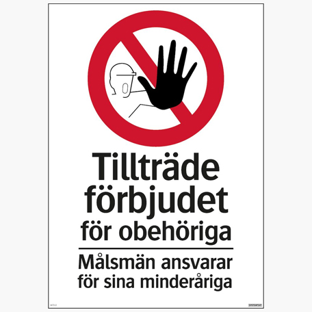 Tillträde förbjudet för obehöriga - Skylt